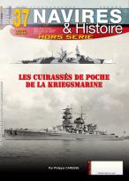 Les Cuirassés de Poche de La Kriegmarine HS  N°37